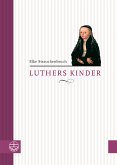 Luthers Kinder alt (eBook, PDF)