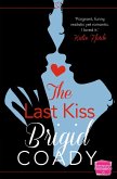 The Last Kiss: HarperImpulse Mobile Shorts (The Kiss Collection) (eBook, ePUB)