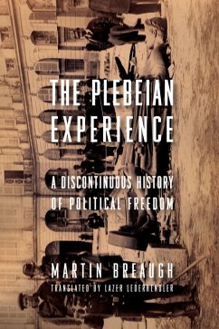 The Plebeian Experience (eBook, ePUB) - Breaugh, Martin