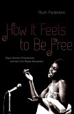 How It Feels to Be Free (eBook, PDF)