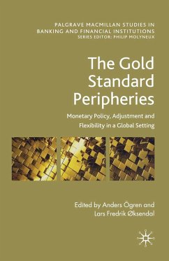 The Gold Standard Peripheries (eBook, PDF) - Ögren, Anders; Øksendal, Lars Fredrik