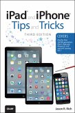 iPad and iPhone Tips and Tricks (eBook, ePUB)