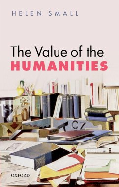 The Value of the Humanities (eBook, PDF) - Small, Helen