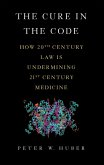The Cure in the Code (eBook, ePUB) The Cure in the Code (eBook, ePUB)