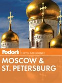 Fodor's Moscow & St. Petersburg (eBook, ePUB)