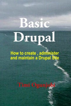 Basic Drupal (eBook, ePUB) - Ogunjobi, Timi