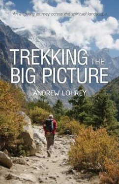 Trekking the Big Picture (eBook, ePUB) - Lohrey, Andrew