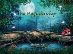 Der Magische Chip (eBook, ePUB) - Celik, Andrea