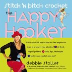 Stitch 'N Bitch Crochet: The Happy Hooker (eBook, ePUB)