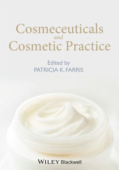 Cosmeceuticals and Cosmetic Practice (eBook, PDF) - Farris, Patricia K.