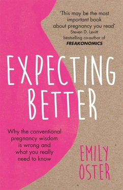 Expecting Better (eBook, ePUB) - Oster, Emily