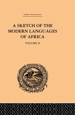 A Sketch of the Modern Languages of Africa: Volume II (eBook, PDF) - Needham Cust, Robert