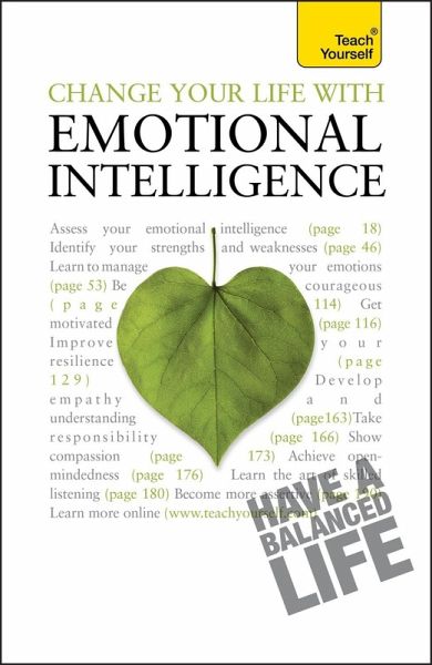 Change Your Life With Emotional Intelligence (eBook, ePUB) Change Your Life With Emotional Intelligence (eBook, ePUB)