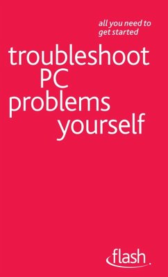 Troubleshoot PC Problems Yourself: Flash (eBook, ePUB) - Price, Anthony