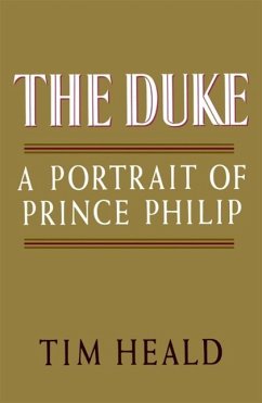 The Duke: Portrait of Prince Phillip (eBook, ePUB) - Heald, Tim