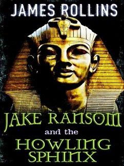 Jake Ransom and the Howling Sphinx (eBook, ePUB) - Rollins, James