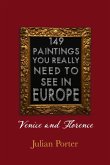 149 Paintings You Really Should See in Europe - Venice and Florence (eBook, ePUB)