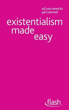 Existentialism Made Easy: Flash (eBook, ePUB) - Thompson, Mel; Rodgers, Nigel