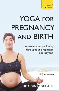 Yoga For Pregnancy And Birth: Teach Yourself (eBook, ePUB) - Dinsmore-Tuli, Uma