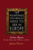 149 Paintings You Really Should See in Europe - Italian Regions (other than Florence, Rome, The Vatican, and Venice) (eBook, ePUB)