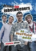 Inside the Inbetweeners: An Unofficial Full-colour Companion (eBook, ePUB)