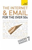 The Internet and Email For The Over 50s: Teach Yourself Ebook Epub (eBook, ePUB) The Internet and Email For The Over 50s: Teach Yourself Ebook Epub (eBook, ePUB)