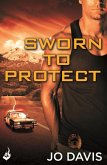 Sworn to Protect: Sugarland Blue Book 1 (eBook, ePUB)