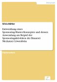 Entwicklung eines Sponsoring-Muster-Konzeptes und dessen Anwendung am Beipiel der Sponsoringaktivitäten der Brauerei Meckatzer Löwenbräu (eBook, PDF)