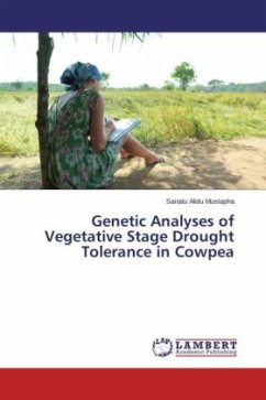 Genetic Analyses of Vegetative Stage Drought Tolerance in Cowpea
