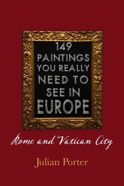 Cover 149 Paintings You Really Should See in Europe - Rome and Vatican City (eBook, ePUB)