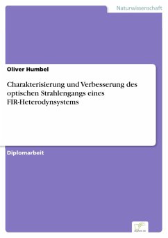 Charakterisierung und Verbesserung des optischen Strahlengangs eines FIR-Heterodynsystems (eBook, PDF) - Humbel, Oliver