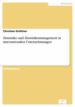 Zinsrisiko und Zinsrisikomanagement in internationalen Unternehmungen (eBook, PDF) - Grüttner, Christian