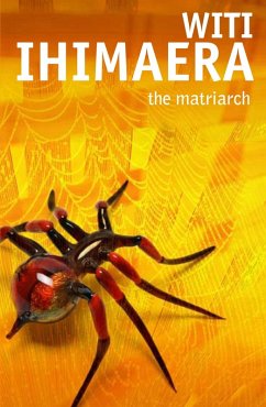 The Matriarch (eBook, ePUB) - Ihimaera, Witi