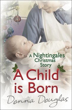 Cover A Child is Born: A Nightingales Christmas Story (eBook, ePUB)