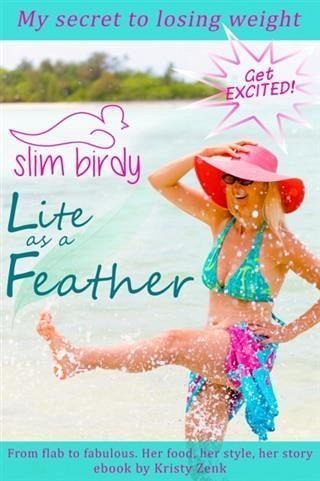 Slim Birdy - Lite as a Feather (eBook, ePUB) Slim Birdy - Lite as a Feather (eBook, ePUB)