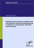Entwicklung eines Systems zur Messung der internationalen Unternehmensbesteuerung am Beispiel von Deutschland, Österreich und der Schweiz (eBook, PDF)