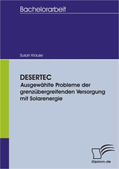 DESERTEC - Ausgewählte Probleme der grenzübergreifenden Versorgung mit Solarenergie (eBook, PDF) - Krause, Susan