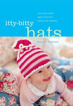 Itty-Bitty Hats (eBook, ePUB) - Anderson, Susan B. Itty-Bitty Hats (eBook, ePUB) - Anderson, Susan B.
