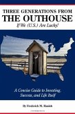 Three Generations From the Outhouse... If We (U.S.) Are Lucky! (eBook, ePUB)