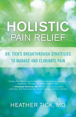 Holistic Pain Relief (eBook, ePUB) - Heather Tick, Md
