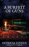 A Surfeit of Guns (Sir Robert Carey Mysteries, #3) (eBook, ePUB)