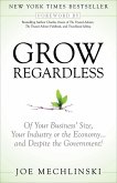 Grow Regardless (eBook, ePUB) Grow Regardless (eBook, ePUB)