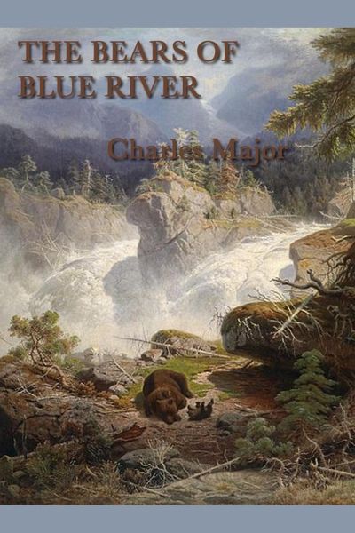 The Bears of Blue River (eBook, ePUB) The Bears of Blue River (eBook, ePUB)