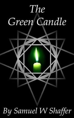 Green Candle (eBook, ePUB) - Shaffer, Samuel W.