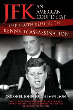 JFK - The Conspiracy and Truth Behind the Assassination (eBook, ePUB) - Hughes-Wilson, John