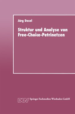 Struktur und Analyse von Free-Choice-Petrinetzen - Desel, Jörg