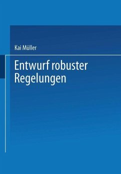 Entwurf robuster Regelungen - Müller, Kai