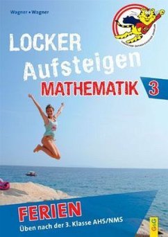 Locker Aufsteigen in Mathematik 3 - Ferien - Wagner, Günther;Wagner, Helga