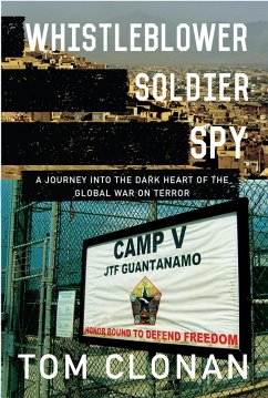 Whistleblower, Soldier, Spy (eBook, ePUB) - Clonan, Tom