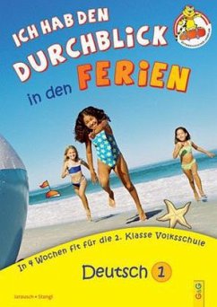 Ich hab den Durchblick in den Ferien - Deutsch 1 - Stangl, Ilse;Jarausch, Susanna